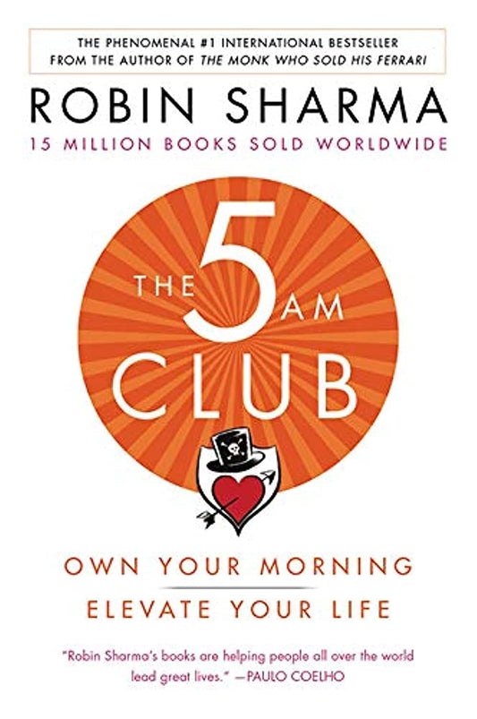 The 5AM Club: Own Your Morning. Elevate Your Life.